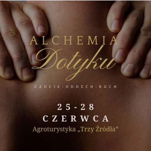 WARSZTAT „ALCHEMIA DOTYKU” - Zaliczka