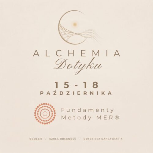 WARSZTAT „ALCHEMIA DOTYKU”